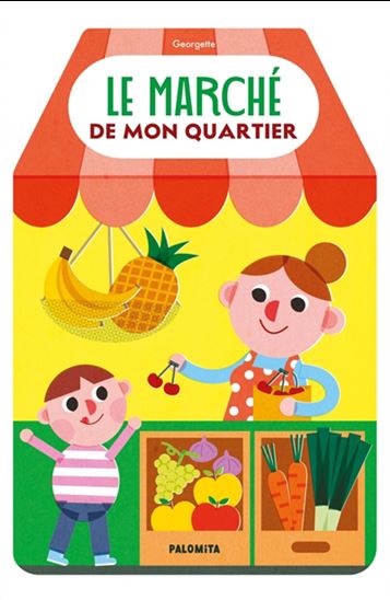 Le Marché de mon quartier - GEORGETTE