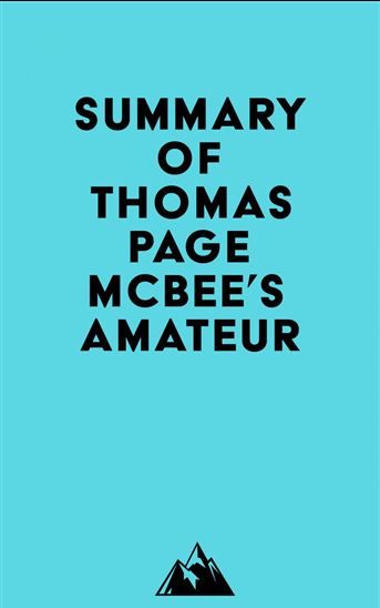 Summary of Thomas Page McBee's Amateur - EVEREST MEDIA