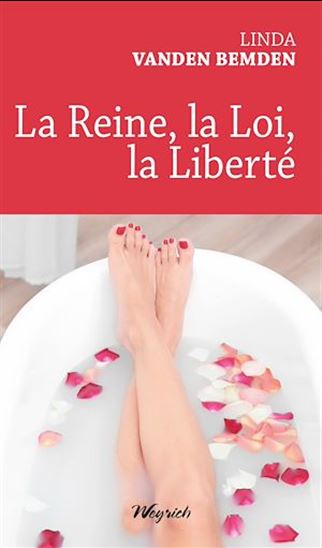 La Reine, la Loi, la Liberté - LINDA VANDEN BEMDEN