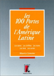 100 portes de l&#39;Amérique Latine - MAURICE LEMOINE