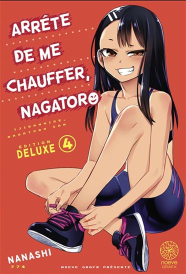 Arrête de me chauffer, Nagatoro #04 Éd. de luxe - NANASHI