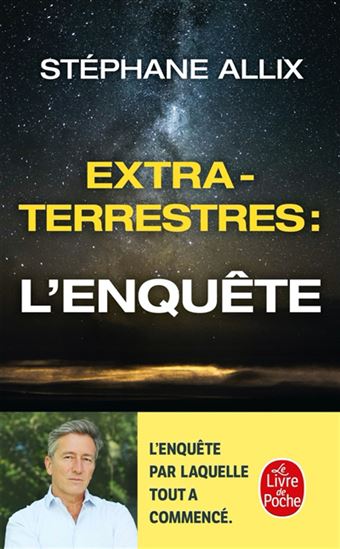 Extraterrestres : l&#39;enquête - STÉPHANE ALLIX