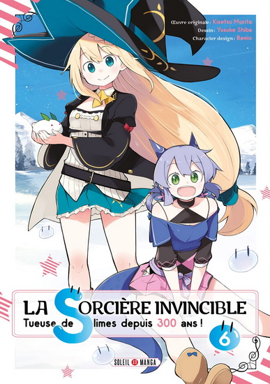 La Sorcière invincible : tueuse de slimes depuis 300 ans ! #06 - KISETSU MORITA & AL