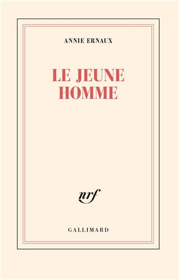 Le Jeune homme - ANNIE ERNAUX