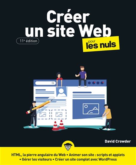 Créer un site web pour les nuls 11e éd. - DAVID CROWDER