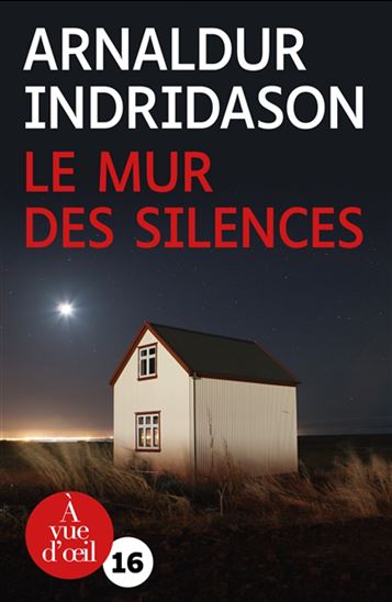 Le Mur des silences - ARNALDUR INDRIDASON