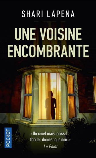 Une voisine encombrante - SHARI LAPENA