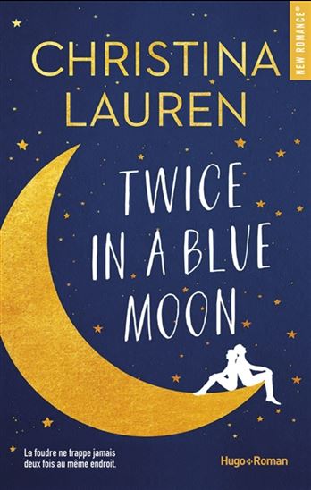 Twice in a blue moon - CHRISTINA LAUREN
