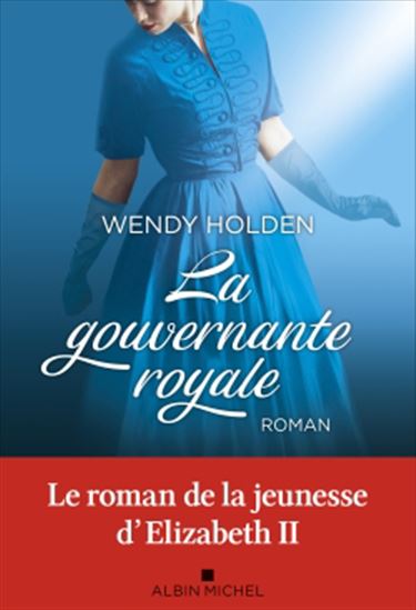 La Gouvernante royale - WENDY HOLDEN