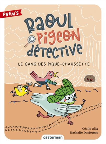 Le Gang des pique-chaussette #03 - CÉCILE ALIX - NATHALIE DESFORGES