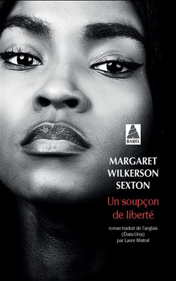Un soupçon de liberté - MARGARET WILKERSON SEXTON