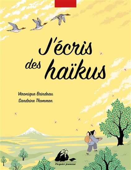 J&#39;écris des haïkus N. éd. - VÉRONIQUE BRINDEAU - SANDRINE THOMMEN
