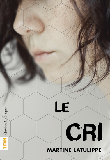 Le Cri N. éd. - MARTINE LATULIPPE