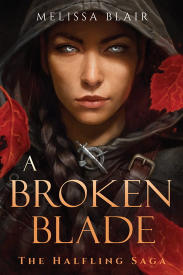 A Broken Blade #01 - MELISSA BLAIR