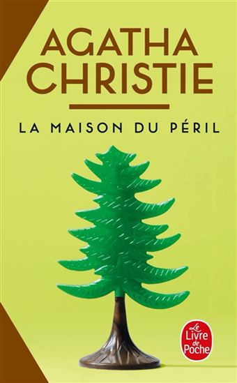 La Maison du péril N. éd. - AGATHA CHRISTIE