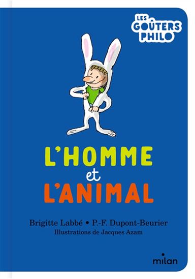 L'Homme et l'animal N. éd. - BRIGITTE LABBÉ & AL