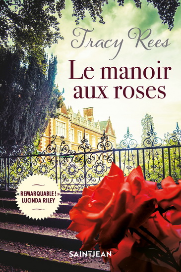 Le Manoir aux roses - TRACY REES