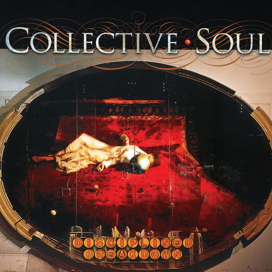 Disciplined Breakdown(2Cd) - COLLECTIVE SOUL