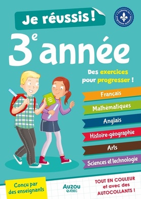 Je réussis ma 3e année N. éd. - NATHALIE DESJARDINS