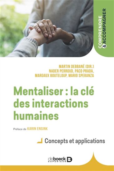 Mentaliser : la clé des interactions humaines : concepts et applications - COLLECTIF