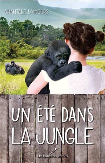 Un été dans la jungle - CHANTALE D'AMOURS