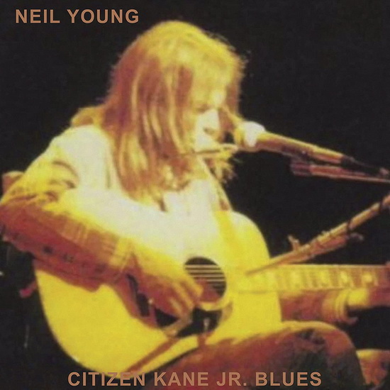 Citizen Kane Jr. Blues 1974 (Live At The Bottom Line) (Vinyle) - NEIL YOUNG