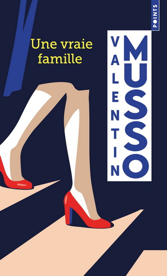 Une vraie famille N. éd. - VALENTIN MUSSO