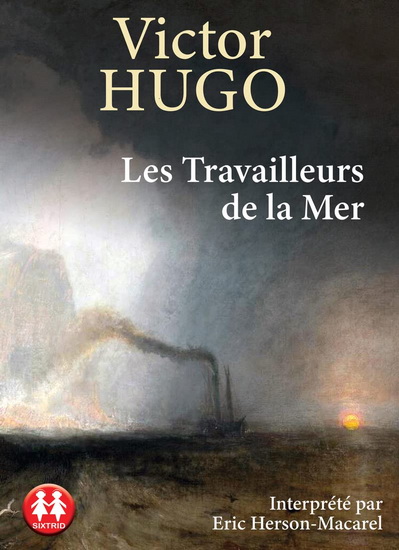 Les Travailleurs de la mer (2 CD MP3 : 16 h 23) - VICTOR HUGO