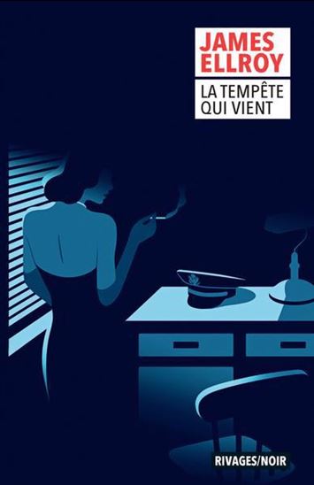 La Tempête qui vient - JAMES ELLROY