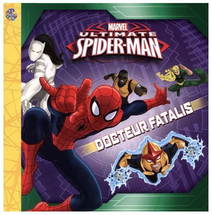 Marvel Ultimate Spider-Man : Docteur fatalis N. éd. - COLLECTIF