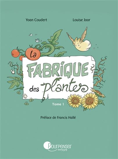 La Fabrique des plantes #01 - YOAN COUDERT - LOUISE JOOR