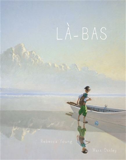 Là-bas - REBECCA YOUNG - MATT OTTLEY