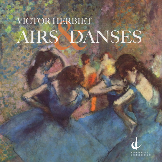 Herbiet: Airs & Danses - VICTOR HERBIET