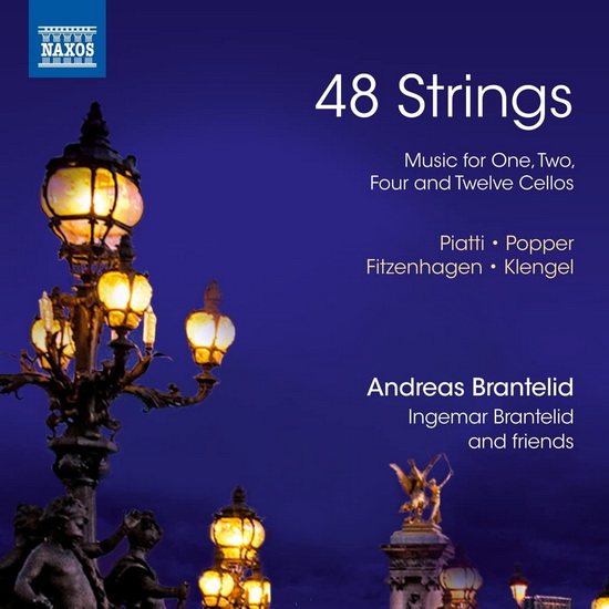 Fitzenhagen, Klengel, Piatti & Popper: 48 Strings - Music for One, Two, Four, & Twelve Cellos - COMPILATION CLASSIQUE