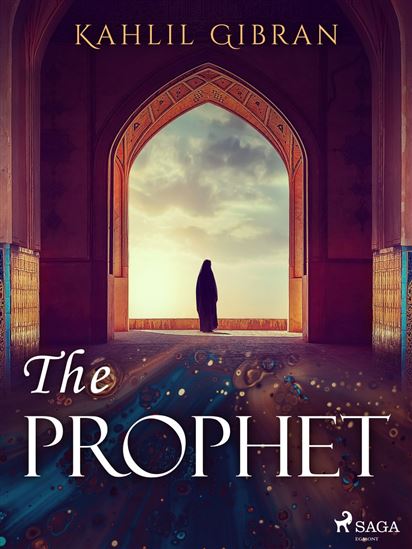 The Prophet - KAHLIL GIBRAN
