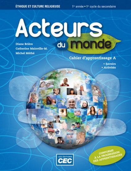Acteurs du monde éthique et culture religieuse 2e secondaire Cahier d&#39;apprentissage, version papier + accès web étudiant 1 an (livraison postale) - DIANE BRIÈRE & AL