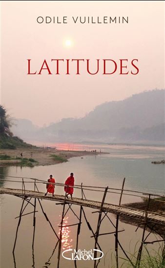Latitudes - ODILE VUILLEMIN
