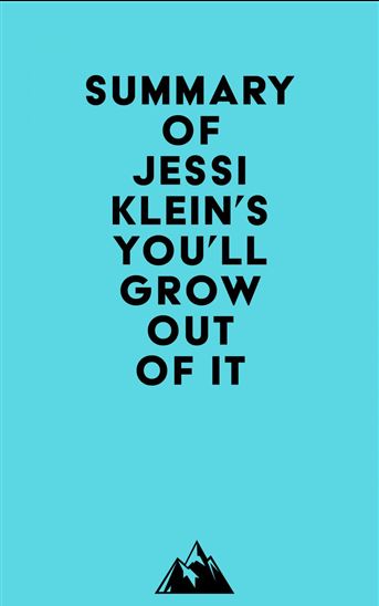 Summary of Jessi Klein's You'll Grow Out of It - EVEREST MEDIA