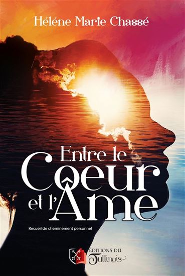 Entre le coeur et l'âme - HÉLÈNE MARIE CHASSÉ