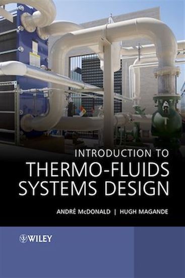 Introduction to Thermo-Fluids Systems Design - HUGH MAGANDE - ANDRÈ GARCIA MCDONALD