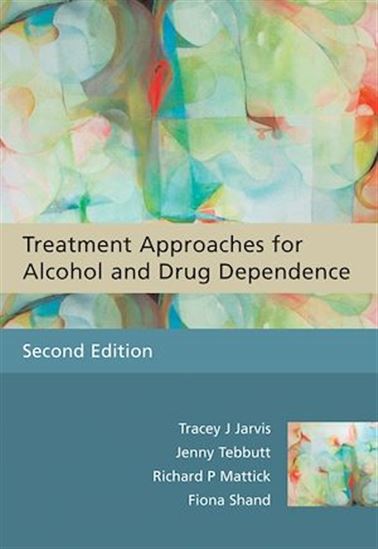 Treatment Approaches for Alcohol and Drug Dependence - TRACEY J. JARVIS - RICHARD P. MATTICK - 