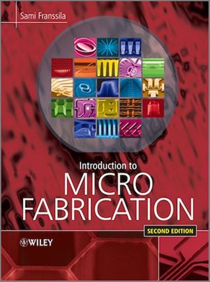 Introduction to Microfabrication - SAMI FRANSSILA