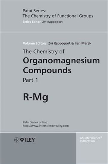 The Chemistry of Organomagnesium Compounds, 2 Volume Set - ILAN MAREK - ZVI RAPPOPORT