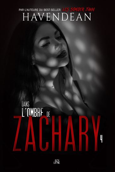 Dans l'ombre de Zachary T.04 - CYNTHIA HAVENDEAN