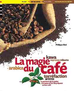 La Magie du café - PHILIPPE BOE