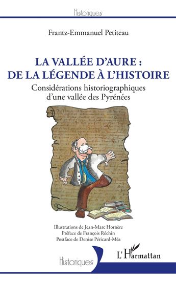 La vallée d'Aure : de la légende à l'histoire - FRANTZ-EMMANUEL PETITEAU
