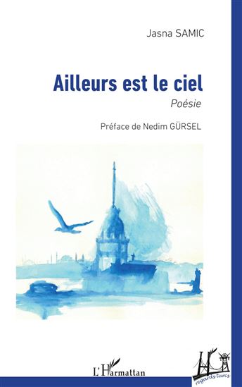Ailleurs est le ciel - JASNA SAMIC