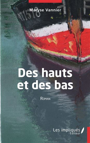 Des hauts et des bas - MARYSE VANNIER