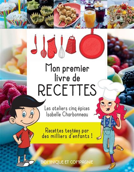 Mon premier livre de recettes N. éd. - Collectif