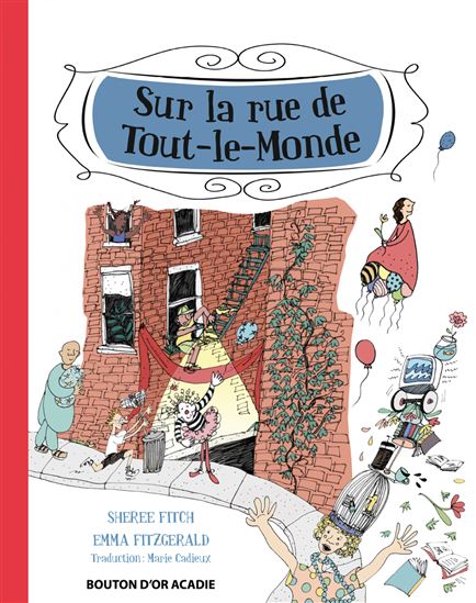 Sur la rue Tout-le-Monde - SHEREE FITCH - EMMA FITZGERALD